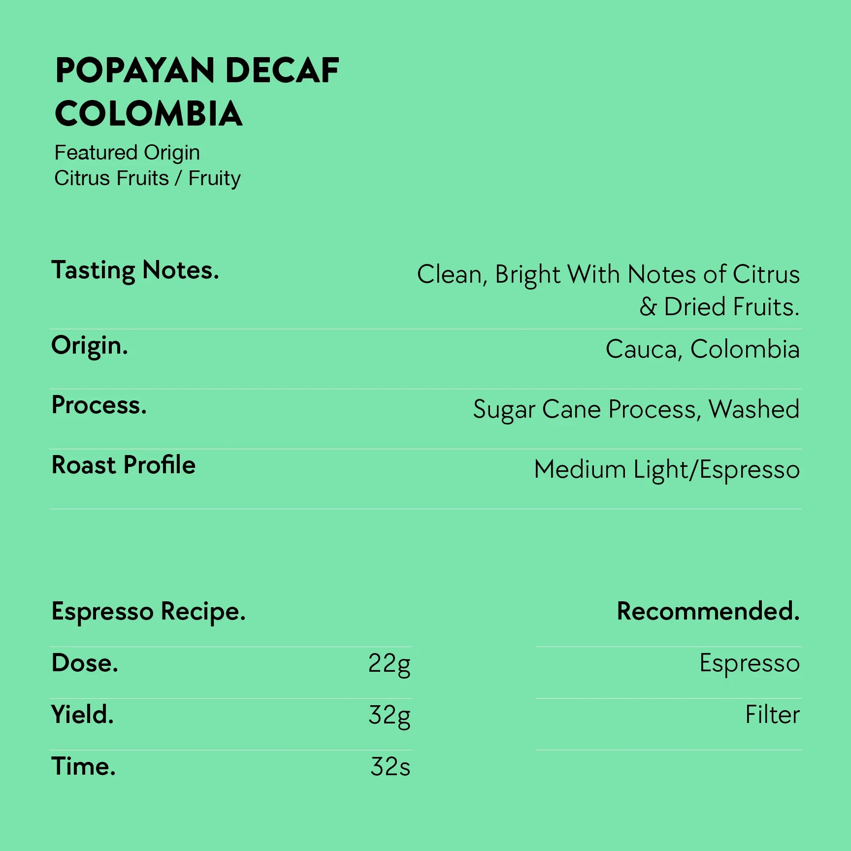 Decaf #2 Colombia Popayan Reserve - Image 20